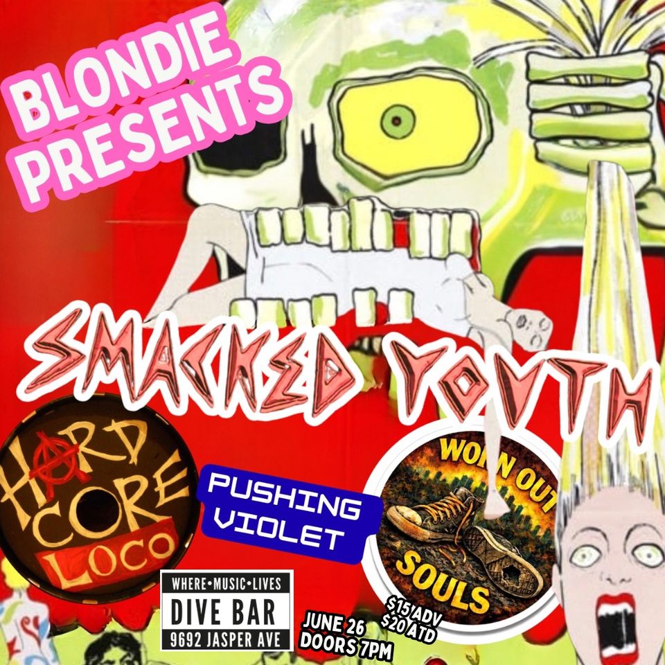 Pushing Violet, Smacked Youth (AUS), Worn Out Souls, & Hardcore Loco poster
