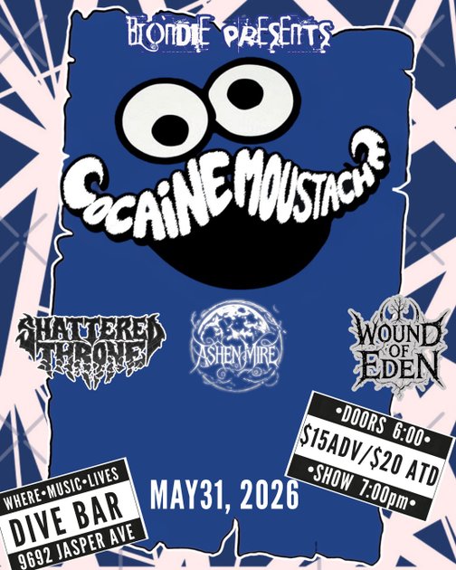 Cocaine Moustache w/ Shattered Throne, Ashen Mire, & Wound of Eden poster